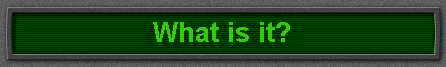 What is it?