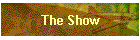 The Show