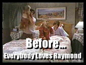 Before Everybody Loves Raymond