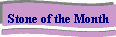 Stone of the Month