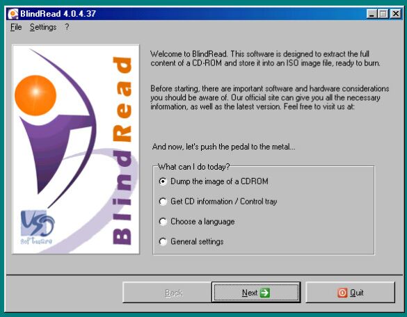 Blindread extracts the data off the disc.  VSO has said at some point Blindwrite/ Blindread will be merged into one program.
