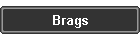 Brags