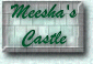 Meesha's Castle