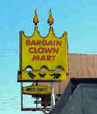 Why pay premium prices for your clown when any old clown will do?&nbsp; Come see us down at the Bargain Clown Mart today! 