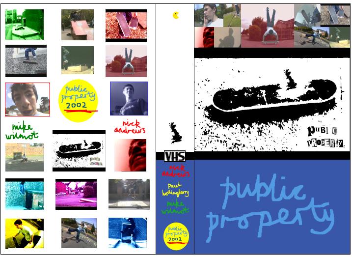 Public property skate video coming Summer 2001