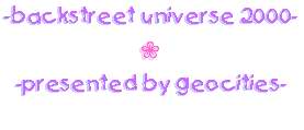 -backstreet universe- 2000~ brought to you by GeoCities