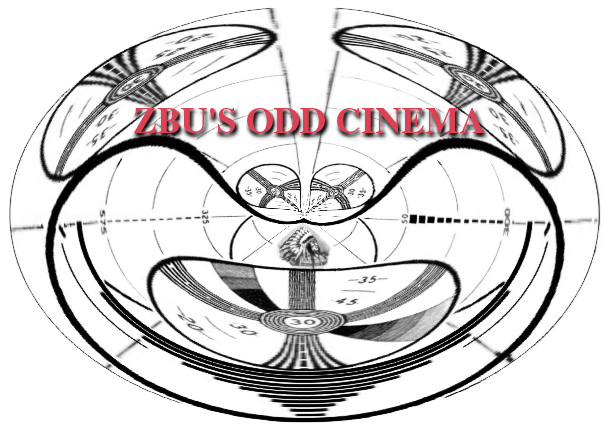 Zbu's Odd Cinema!