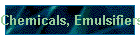 Chemicals, Emulsifiers & Stabilizers