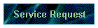 Service Request