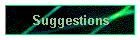 Suggestions
