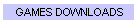 GAMES DOWNLOADS