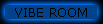 Vibe Room