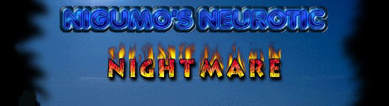 Nigumo's Neurotic Nightmare