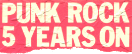 PUNK ROCK 5 YEARS ON - 1981