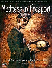 Madness in Freeport. Whilst the last pictures have been of dead people, we've not actually encountered many of the undead. Now that the picture is of a live (ish) person, and we've got no cleric, we're probably going to run into lots of 'em...