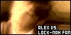 Alex vs. Locknah Fan