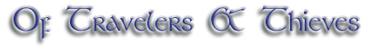 Of Travelers and Theives