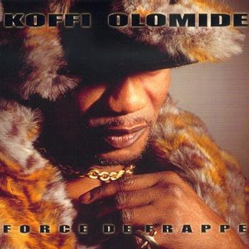 Koffi Olomide,FORCE DE FRAPPE