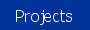 PROJECTS