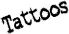tattoo...
