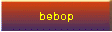 bebop