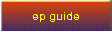 ep guide
