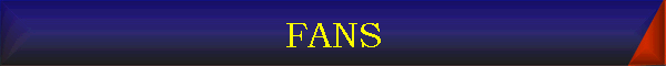 FANS