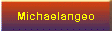 Michaelangeo