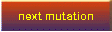 next mutation