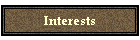 Interests