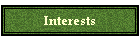 Interests