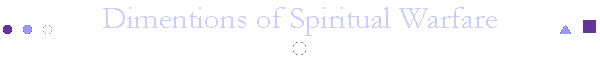 Dimentions of Spiritual Warfare