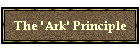 The 'Ark' Principle