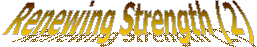 Renewing Strength (2)