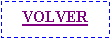 Cuadro de texto: VOLVER