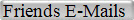 Friends E-Mails