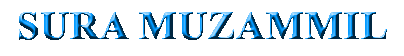 SURA MUZAMMIL