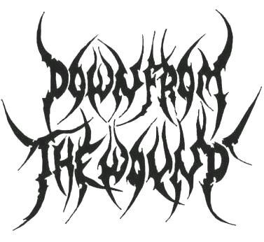 Down From The Wound - [10/17/07]