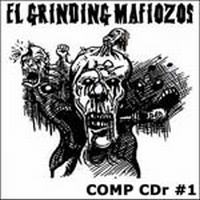 EL GRINDING MAFIOZOS Comp CDr #1