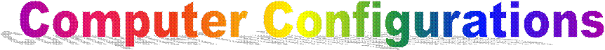 Computer Configurations