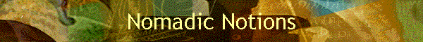 Nomadic Notions