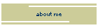 about me