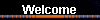 Welcome message