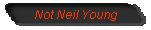 Not_Neil_Young