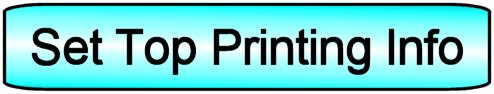 Set Top Printing Info