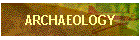 ARCHAEOLOGY