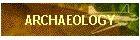 ARCHAEOLOGY