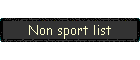 Non sport list