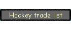 Hockey trade list