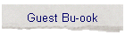 Guest Bu-ook